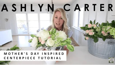 Mother’s Day Inspired Centerpiece Tutorial -Ashlyn Carter